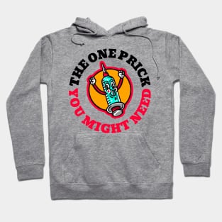 Funny Vintage "The One Prick You Might Need" Cartoon Hoodie